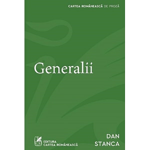 Generalii - Dan Stanca