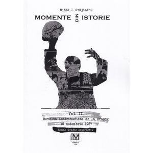 Momente din istorie Vol.2 - Mihai I. Grajdeanu