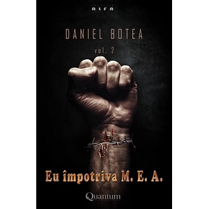 Eu impotriva M.E.A. vol.2 - Daniel Botea