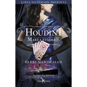 Houidini. Marea evadare. Seria Anchetele lui Audrey Rose Vol.3 - Kerri Maniscalco