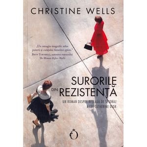 Surorile din Rezistenta - Christine Wells