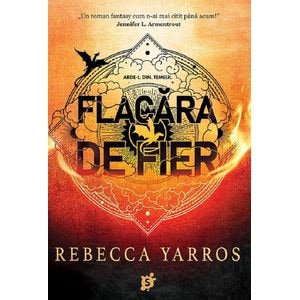 Flacara de fier. Seria Empyrean Vol.2 - Rebecca Yarros