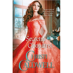 Secretul Cleopatrei - Christi Caldwell