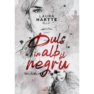 Puls in alb si negru. Vol.1 - Laura Hartte
