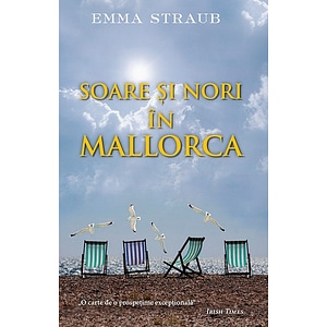Soare si nori in Mallorca - Emma Straub