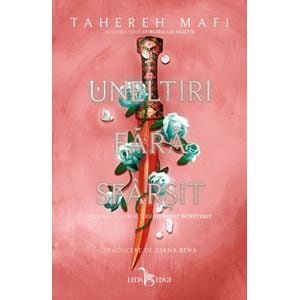 Uneltiri fara sfarsit. Seria Un regat intretesut Vol.2 - Tahereh Mafi