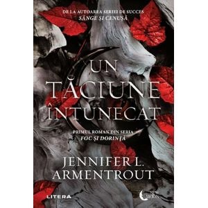 Un taciune intunecat. Seria  Foc si dorinta Vol.1 - Jennifer L. Armentrout