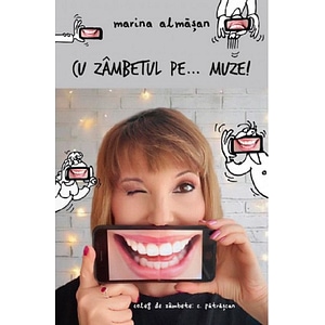 Cu zambetul pe...muze! - Marina Almasan