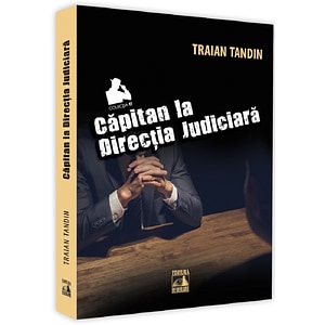 Capitan la directia judiciara - Traian Tandin