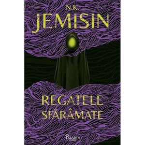 Regatele sfaramate - N.K. Jemisin