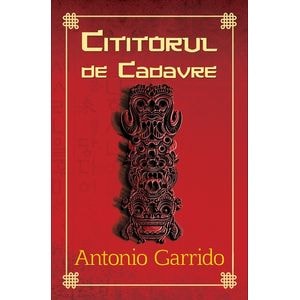 Cititorul de cadavre - Antonio Garrido