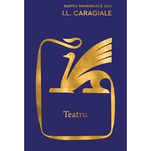 Teatru - I.L. Caragiale