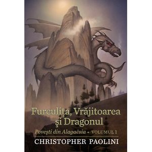 Furculita, Vrajitoarea si Dragonul Vol.1 - Christopher Paolini