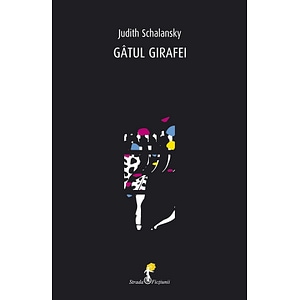Gatul girafei - Judith Schalansky