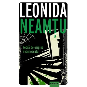 Febra de origine necunoscuta - Leonida Neamtu