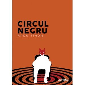 Circul negru - Radu Tihon