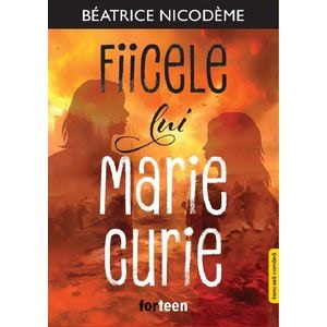 Fiicele lui Marie Curie - Beatrice Nicodeme