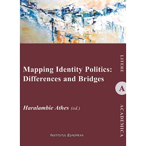 Mapping Identity Politics: Differences and Bridges - Haralambie Athes