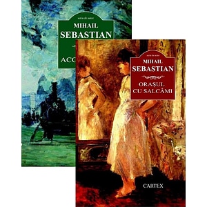 Pachet: Accidentul + Orasul cu salcami - Mihail Sebastian