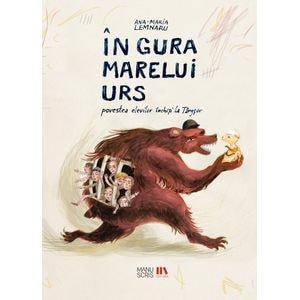 In gura marelui urs - Ana-maria Lemnaru