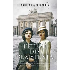 Fetele din rezistenta - Jennifer Chiaverini