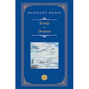 Knulp. Demian - Hermann Hesse