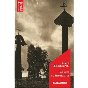 Padurea spanzuratilor - Liviu Rebreanu