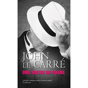 Omul nostru din Panama - John Le Carre