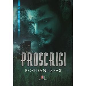Proscrisi - Bogdan Ispas