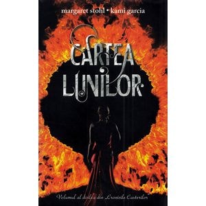 Cronicile Casterilor Vol.2: Cartea Lunilor - Kami Garcia