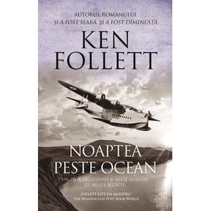 Noaptea peste ocean - Ken Follett