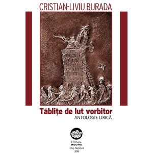 Tablite de lut vorbitor - Cristian-Liviu Burada