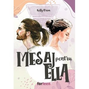 Mesaj pentru Ella - Kelly Oram
