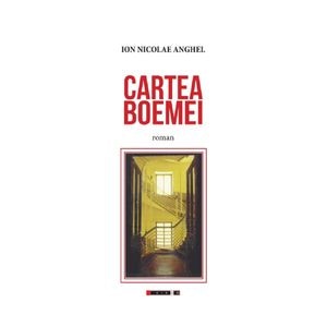 Cartea Boemei - Ion Nicolae Anghel