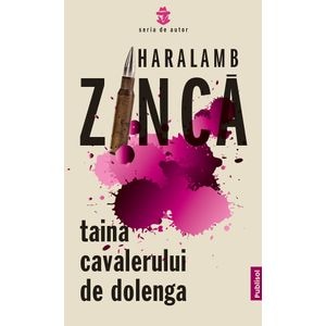 Taina cavalerului de Dolenga - Haralamb Zinca