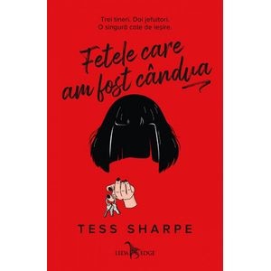 Fetele care am fost candva - Tess Sharpe