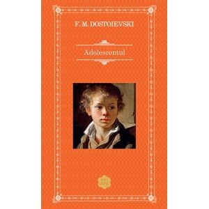 Adolescentul - F.m. Dostoievski