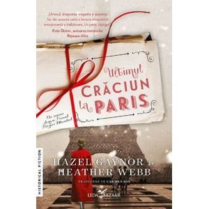 Ultimul Craciun la Paris - Hazel Gaynor
