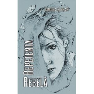 Repetenta rebela - Simona Serban