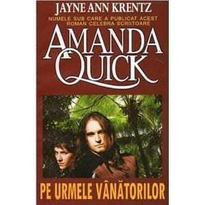 Pe urmele vanatorilor - Amanda Quick
