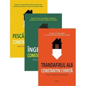 Pachet trilogia in alb: Pescarusul alb + Ingerul alb + Trandafirul alb - Constantin Chirita