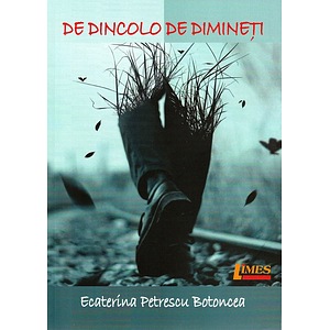De dincolo de dimineti - Ecaterina Petrescu Botoncea