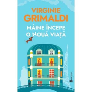 Maine incepe o noua viata - Virginie Grimaldi