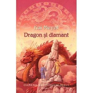 Dragon si diamant - Kai Meyer