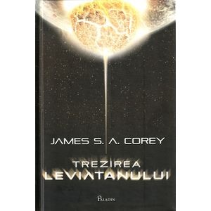 Trezirea Leviatanului. Seria Expansiunea Vol.1 - James S. A. Corey