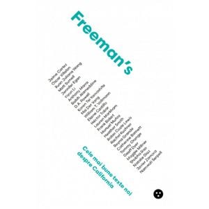 Freeman s. Cele mai bune texte noi despre California - John Freeman