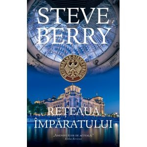 Reteaua imparatului - Steve Berry