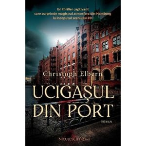 Ucigasul din port - Christoph Elbern