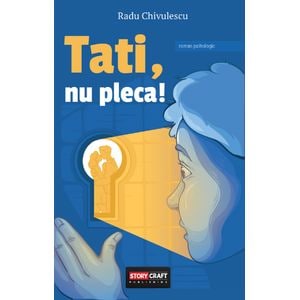 Tati, nu pleca! - Radu Chivulescu