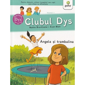 Clubul Dys. Angela si trambulina - Nadine Brun-Cosme